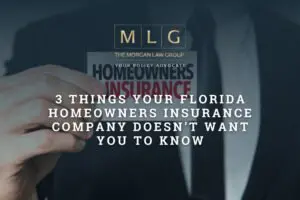3 Things Your Florida Homeowners Insurance Company Doesn’t Want You To Know