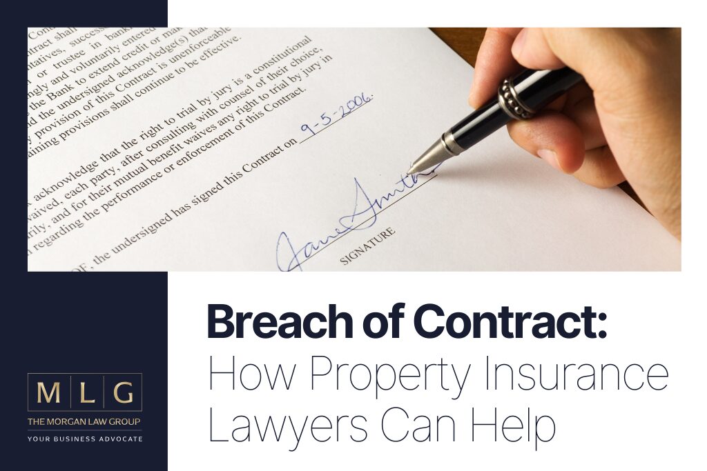 Breach of Contract How Property Insurance Lawyers Can Help