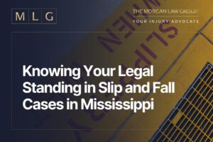 Knowing Your Legal Standing in Slip and Fall Cases in Mississippi