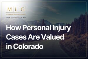 (CO) How Personal Injury Cases Are Valued in Colorado