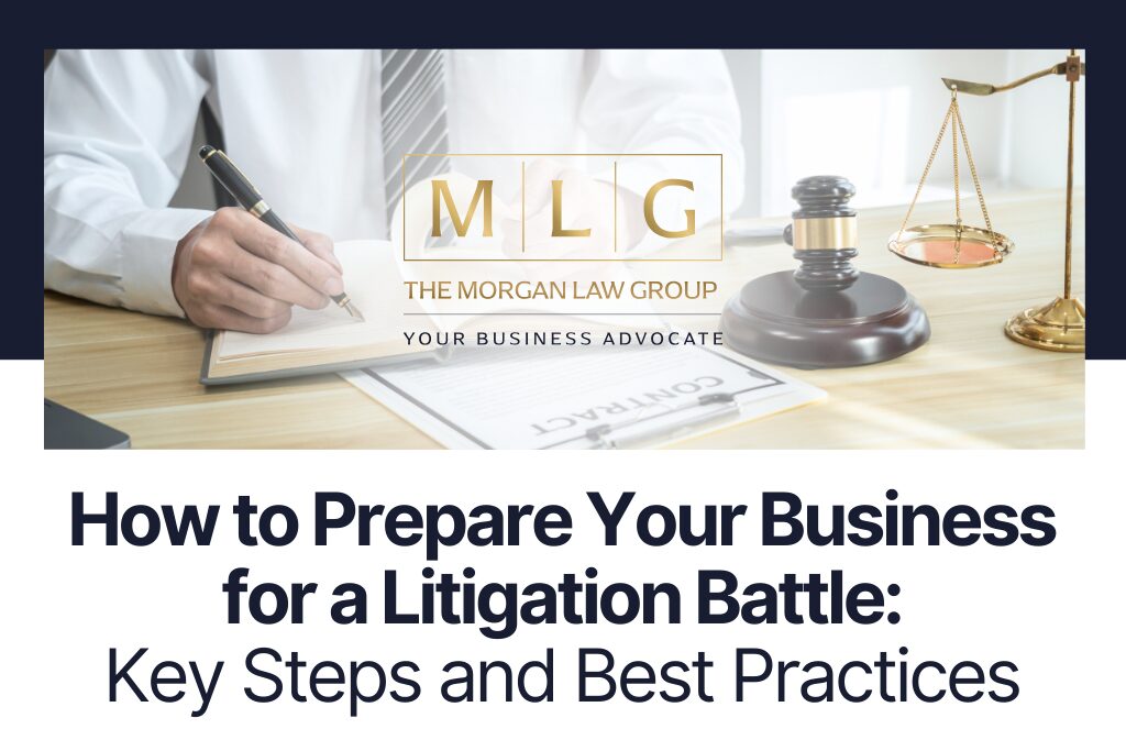 (CA) How to Prepare Your Business for a Litigation Battle: Key Steps and Best Practices