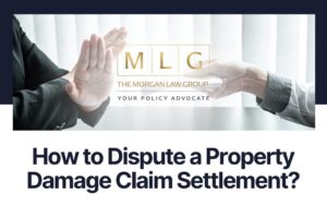 How to Dispute a Property Damage Claim Settlement