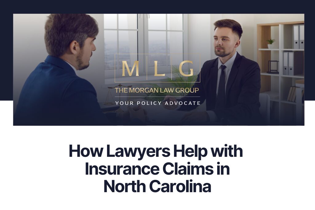 How Lawyers Help with Insurance Claims in North Carolina