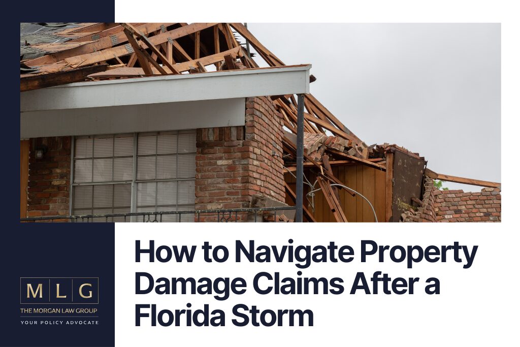 How to Navigate Property Damage Claims After a Florida Storm