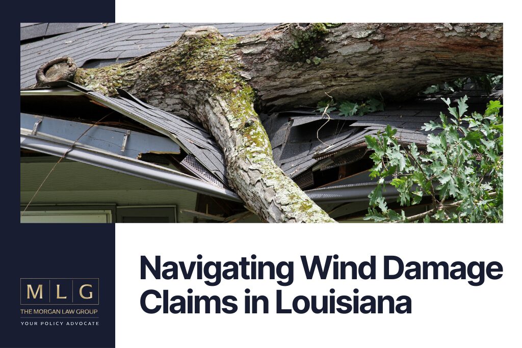Navigating Wind Damage Claims in Louisiana