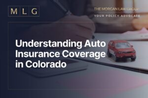 Understanding Auto Insurance Coverage in Colorado