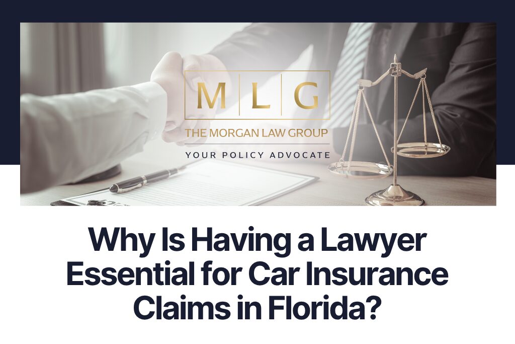 Why Is Having a Lawyer Essential for Car Insurance Claims in Florida