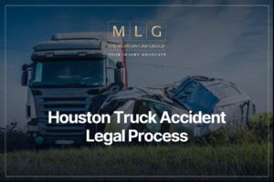 Houston Truck Accident Legal Process