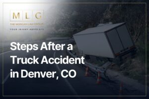 Steps After a Truck Accident in Denver, CO