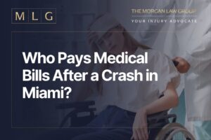 Who Pays Medical Bills After a Crash in Miami
