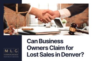 Can Business Owners Claim for Lost Sales in Denver