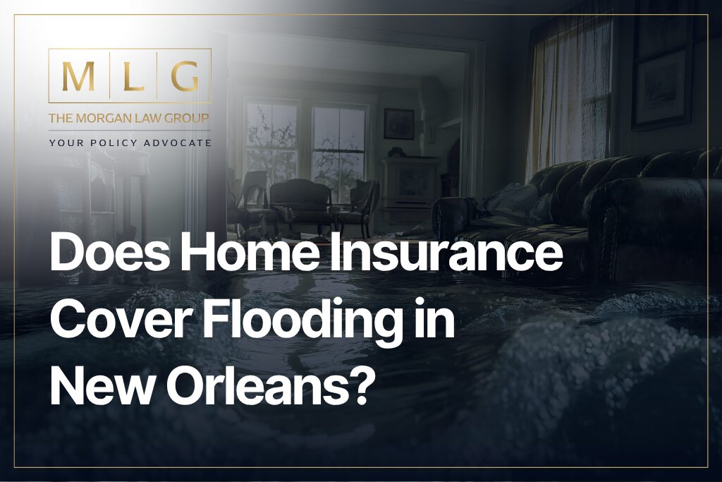 Does Home Insurance Cover Flooding in New Orleans