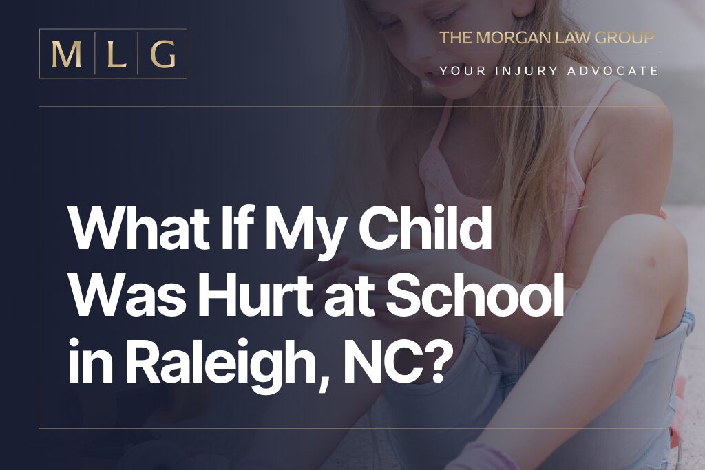 What If My Child Was Hurt at School in Raleigh, NC