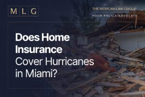 Does Home Insurance Cover Hurricanes in Miami