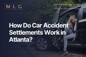 How Do Car Accident Settlements Work in Atlanta