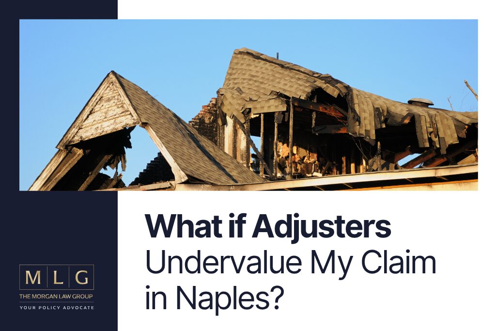 What if Adjusters Undervalue My Claim in Naples