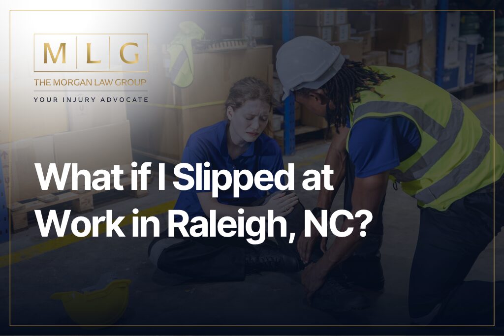 What if I Slipped at Work in Raleigh, NC