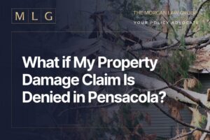 What if My Property Damage Claim Is Denied in Pensacola
