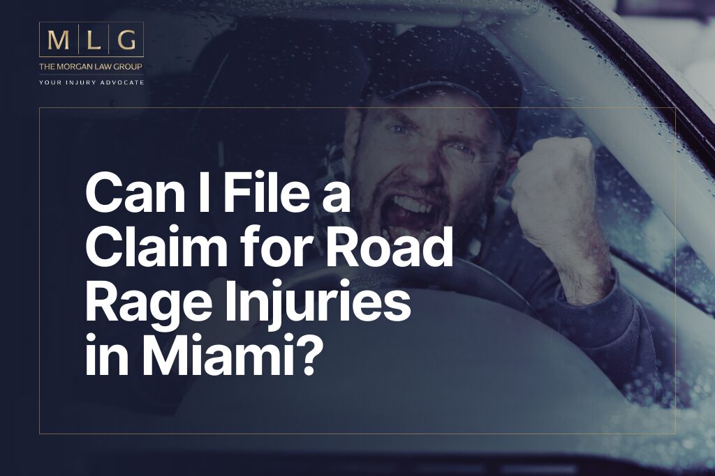 Miami Rage Can I File a Claim for Road Rage Injuries in Miami? | The Morgan Law ...