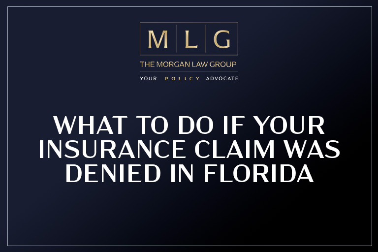 What to Do If Your Insurance Claim Was Denied in Florida
